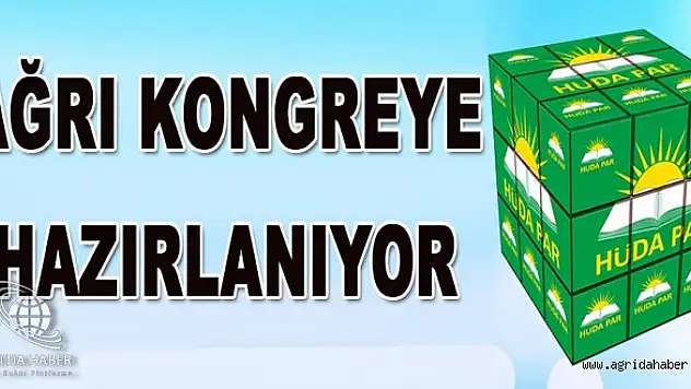 HÜDA PAR Ağrı Teşkilatında Kongre Hazırlığı