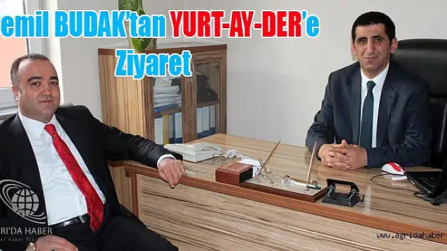 Cemil Budak'tan YURT AY-DER'e Ziyaret