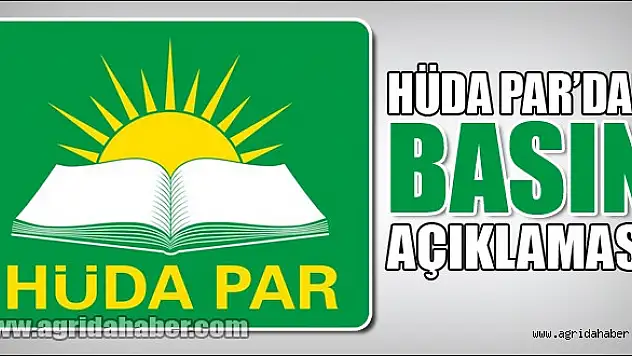 Doğubayazıt HÜDA PAR'dan basın açıklaması