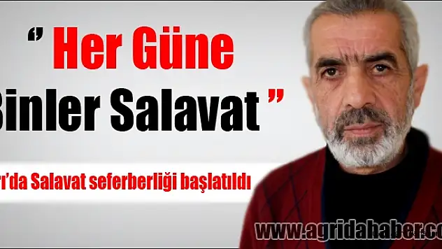 Ağrı'da salavat seferberliği