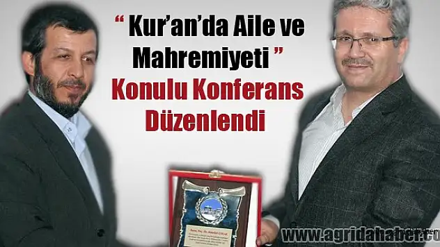 A.İ.Ç.Ü'de, 'Kur'an'da aile ve mahremiyeti'  konulu konferans   Düzenlendi