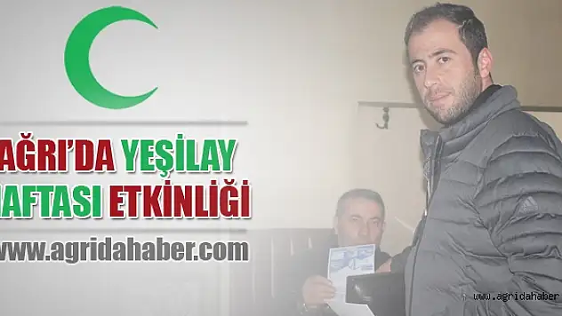 AĞRI'DA YEŞİLAY HAFTASI ETKİNLİĞİ