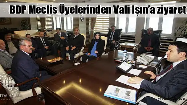 BDP Meclis Üyelerinden Vali Işın'a ziyaret