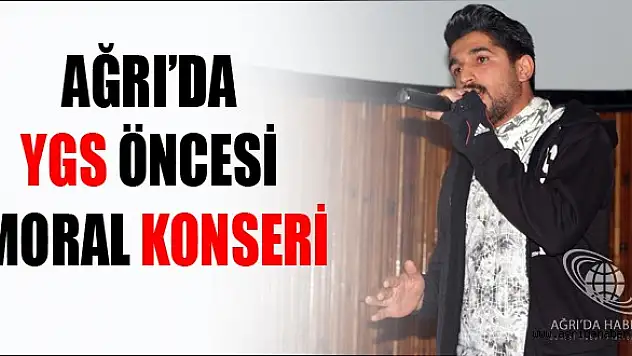 Ağrı'da YGS Öncesi Moral Konseri