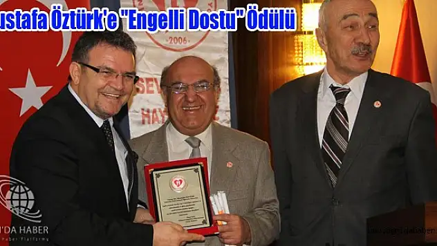 Mustafa Öztürk'e 'Engelli Dostu' Ödülü
