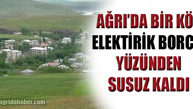 Elektrik Borcu Yüzünden Susuz Kaldılar