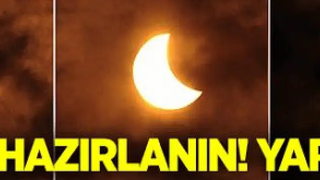 Yarın Güneş Tutuluyor!