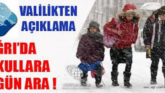 Ağrı'da Kar Tatili