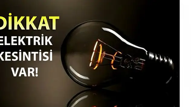 Bu İllerde ELEKTRİK KESİNTİSİ Var !