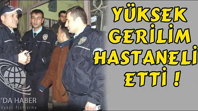 UYDU ANTENİ TAMİRCİSİ YÜKSEK GERİLİM HATTINA KAPILDI