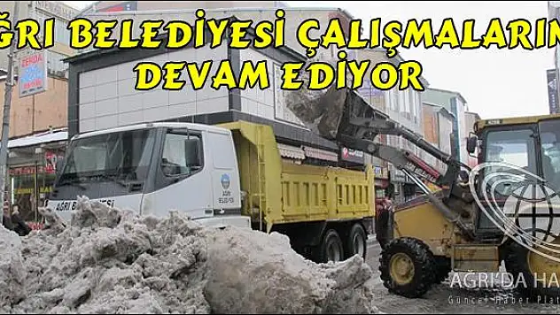 AĞRI BELEDİYESİ KAR MÜCADELE ÇALIŞMALARINA DEVAM EDİYOR
