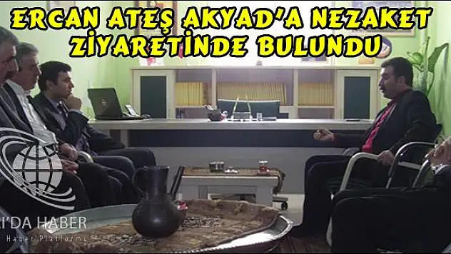 AĞRI VALİ YARDIMCISI ERCAN ATEŞ AKYAD A NEZAKET ZİYARETİNDE BULUNDU