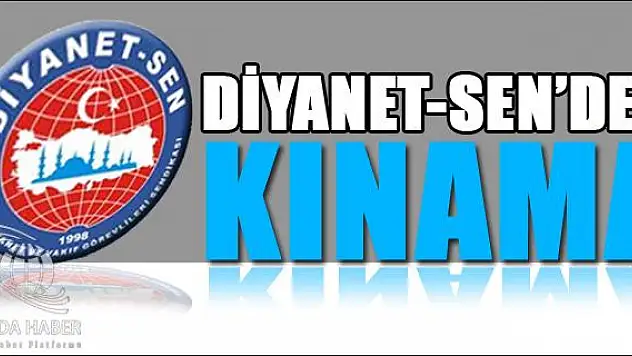 DİYANET-SEN DEN KINAMA