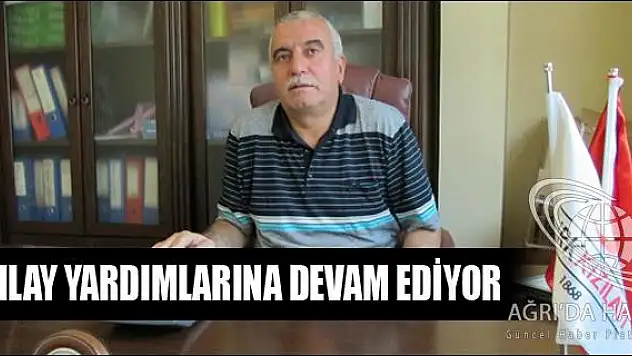 KIZILAY YARDIMLARINA DEVAM EDİYOR