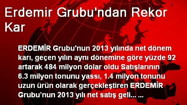 Erdemir Grubu'ndan Rekor Kar