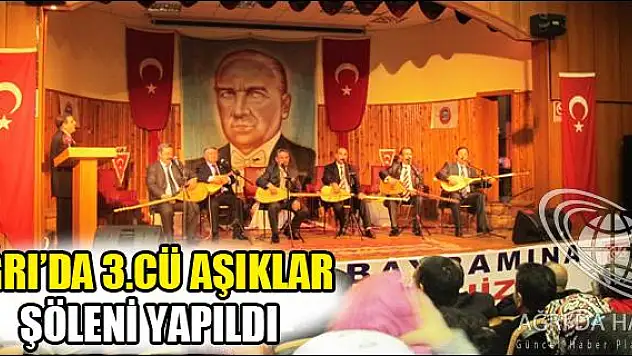 AĞRI DA 3.CÜ AŞIKLAR ŞÖLENİ YAPILDI