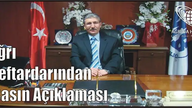 Ağrı Defterdarlılığından Basın Açıklaması