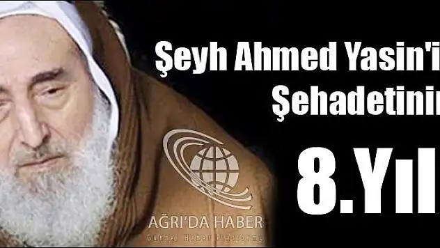 ŞEYH AHMED YASİN İN ŞEHADETİNİN 8.YILI