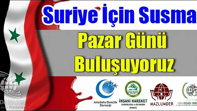 SURİYE İÇİN SUSMA