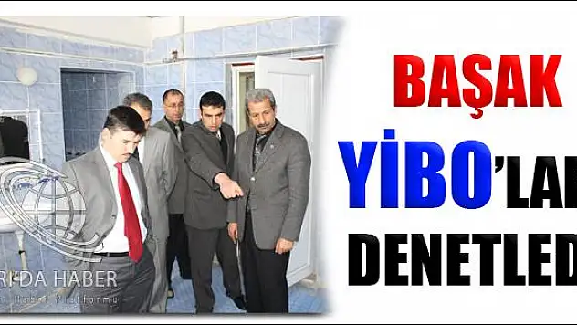 AĞRI MİLLİ EĞİTİM MÜDÜRÜ BAŞAK 100 YIL YİBO YU DENETLEDİ