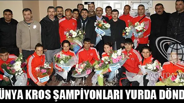 DÜNYA KROS ŞAMPİYONLARI YURDA DÖNDÜ