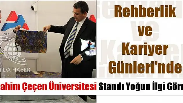 3. MESLEKİ REHBERLİK ve KARİYER GÜNLERİNDE AĞRI İBRAHİM ÇEÇEN ÜNİVERSİTESİ STANDI YOĞUN İLGİ GÖRDÜ