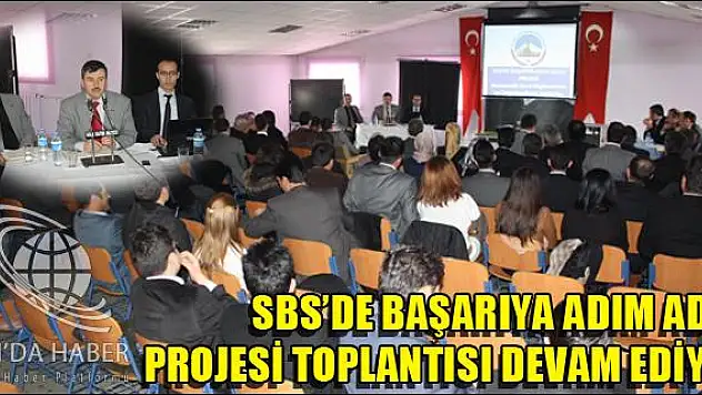 SBS DE BAŞARIYA ADIM ADIM PROJESİ TOPLANTISI DEVAM EDİYOR