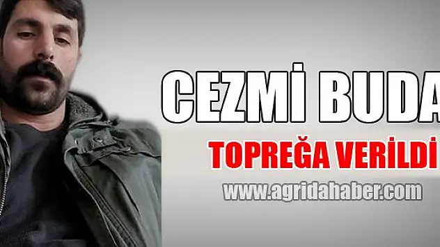 Diyadin Çatışmasında Ölen Cezmi Budak Toprağa Verildi