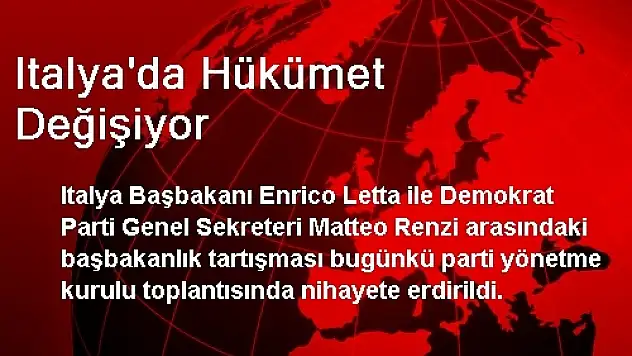 Italya'da Hükümet Değişiyor
