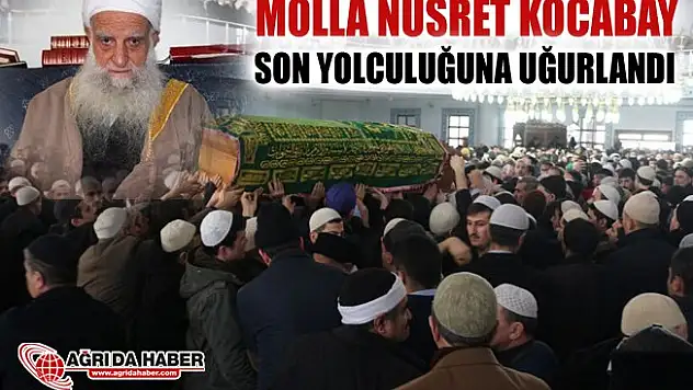 Molla Nusret Kocabay Göz yaşlarıyla son yolculuğuna uğurladı