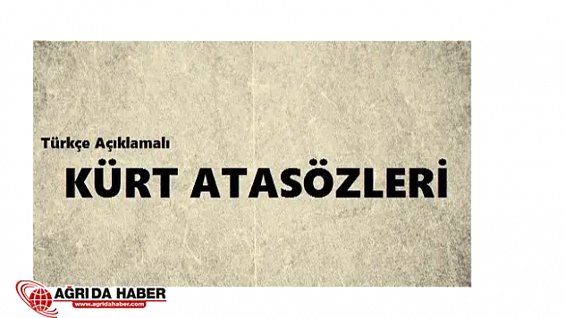 Gotnê Pêşyê Kurda / Kürt Atasözleri