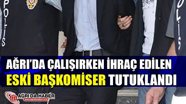 Ağrı'da Çalışırken Meslekten İhraç Edilen Eski Başkomiser Trabzon'da Tutuklandı