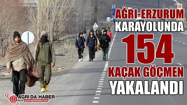 Ağrı-Erzurum Karayolunda 154 Kaçak Göçmen Yakalandı