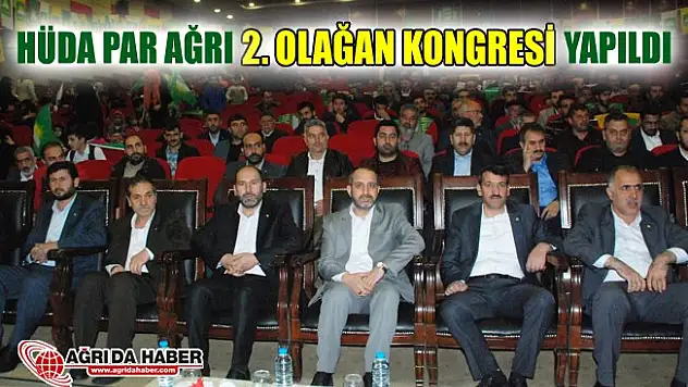 HÜDA PAR Ağrı 2. Olağan Kongresi Yapıldı