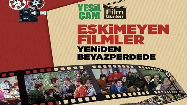 Yeşilçam'ın eskimeyen filmleri yeniden beyaz perdede