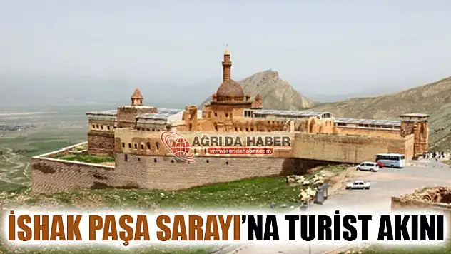 İshak Paşa Sarayı'na Turistler Akın Etti