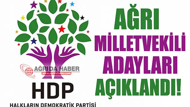2018 HDP Ağrı Milletvekili Adayları Açıklandı