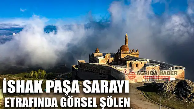İshak Paşa Sarayı Etrafında Bulutlardan Görsel Şölen
