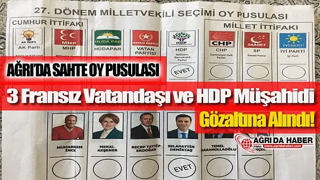 Ağrı'da 3 Fransız Vatandaşı ve HDP müşahidi Sahte Pusula ile Yakalandı