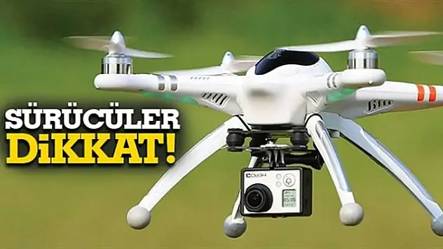 Ağrı'da Drone ile Trafik Denetimi yapılacak