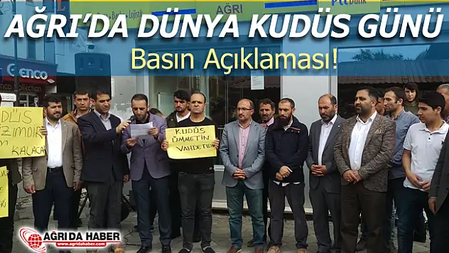 Ağrı'da Dünya Kudüs Günü için Basın Açıklaması düzenlendi