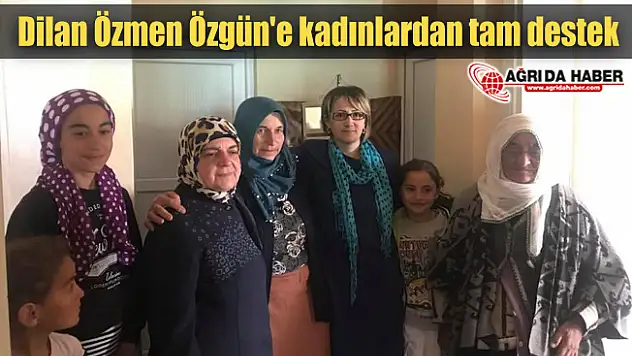 Dilan Özmen Özgün'e kadınlardan tam destek