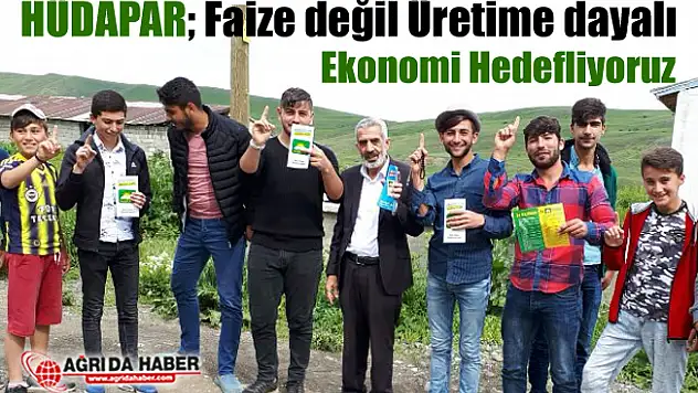 HÜDA PAR Ağrı Milletvekili Adayları Esnaf ve Köy ziyaretlerine devam ediyor