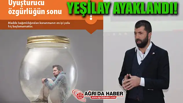 Yeşilay Ağrı Şubesi Uyuşturucu Bağımlılığına karşı Ayaklandı