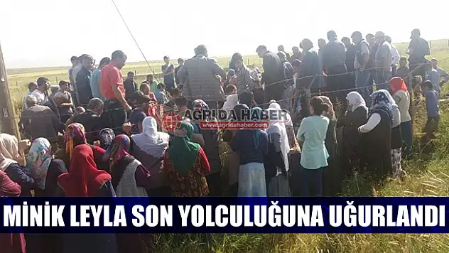 Minik Leyla Gözyaşları içinde Son Yolculuğuna Uğurlandı