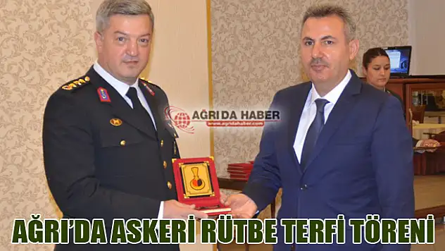 Ağrı'da Askeri Personel Rütbe Terfi Töreni Düzenlendi