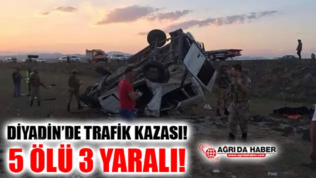Ağrı Diyadin'de Trafik Kazası! 5 Kişi Öldü 3 Kişi Yaralandı!