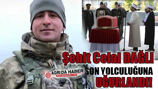 Şehit Piyade Teğmen Celal Dağlı son yolculuğuna uğurlandı