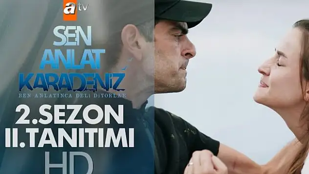 Sen Anlat Karadeniz Dizisi 2. Sezon 2. Tanıtımı Yayınlandı!