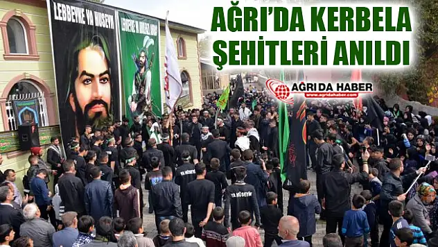 Ağrı'da Kerbela Şehitleri 379'uncu Yıldönümünde Anıldı
